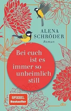 Alena Schröder – Hjá ykkur er alltaf svo óhugnanlega hljótt